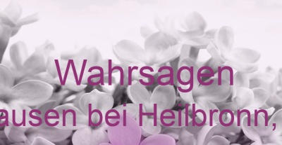 Wahrsagen Jagsthausen bei Heilbronn, Neckar | Top-Experten für Kartenlegen, Wahrsagen, Hellsehen, Zukunftsdeutung.
